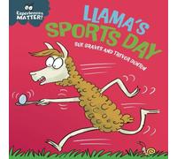 Sue Graves Experiences Matter: Llama's Sports Day Hardback Book Sue Graves Multicolor