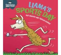 Sue Graves Experiences Matter: Llama's Sports Day Paperback Book Sue Graves Multicolor