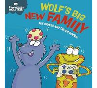 Sue Graves Experiences Matter: Wolf's Big New Family Hardback Book Sue Graves Multicolor