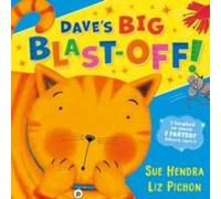 Sue Hendra Dave's Big Blast-Off Paperback Book Sue Hendra Multicolor