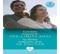 Sue MacKay Tempted By Her Off-Limits Boss / Wedding Date With The Er Doctor in White Sue MacKay White