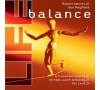 Sue Mayfield Life Balance: A Five Session Course on Rest, Work & Play for Sue Mayfield Multicolor