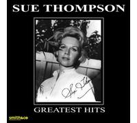 Sue Thompson - Greatest Hits