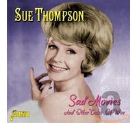 Sue Thompson - Sad Movies And Other Tales Of Woe