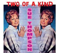 Sue Thompson Two of a Kind (CD) Album (US IMPORT)