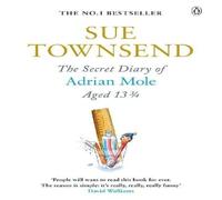 Sue Townsend The Secret Diary of Adrian Mole Aged 13 3/4 : Adrian Mole Book 1 Sue Townsend Multicolor