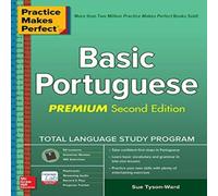 Sue Tyson-Ward Practice Makes Perfect: Basic Portuguese, Premium Second Edition Sue Tyson-Ward Multicolor