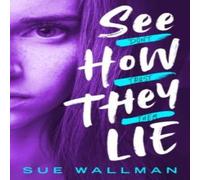 Sue Wallman See How They Lie (New Edition) Paperback Book Sue Wallman Multicolor