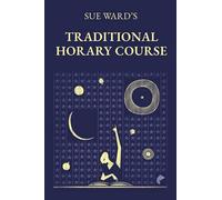 Sue Ward's Traditional Horary Course