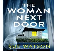 Sue Watson The Woman Next Door: An unputdownable psychological thriller with Sue Watson Multicolor
