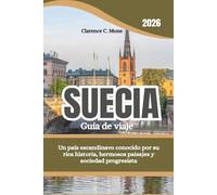 Suecia Guía de viaje 2026: Un país escandinavo conocido por su rica historia, hermosos paisajes y sociedad progresista