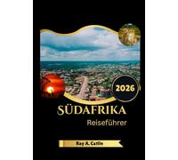 Südafrika Reiseführer 2026
