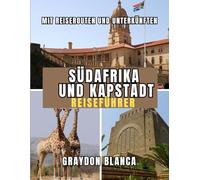 SÜDAFRIKA UND KAPSTADT REISEFÜHRER 2026