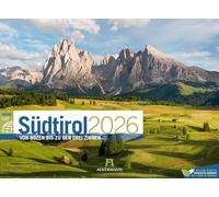 Südtirol ReiseLust Kalender 2026 | von Bozen bis zu den drei Zinnen: Stilvoller Berge-Kalender im Querformat (45x33 cm) | Dolomiten, Italien, Alpen