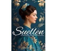 Suellen: A Charming, Gone with the Wind Era Love Story