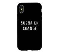 sueña en grande inspirational spanish phrase motivation Case for iPhone X/XS