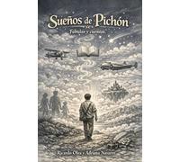 Sueños de Pichón: Fábulas y Cuentos (La Saga del Viento)