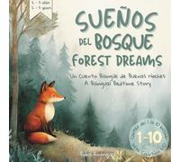 Sueños del Bosque / Forest Dreams:: Cuento Bilingüe de Buenas Noches con Conteo 1-10 para Niños de 2-5 Años | Bilingual Spanish English Bedtime Counting Story with Mindfulness Activity