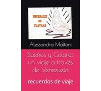 Sueños y Colores un viaje a través de Venezuela: recuerdos de viaje (viaggi)