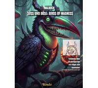 Süß & Böse: BIRDS OF MADNESS