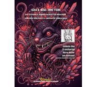 Süß und Böse: AQUATIC HORRORS: Das Extreme Meerestiere Horror Malbuch für Erwachsene: Über 30 Kristallisierte Monster Kreaturen mit Psycho-Blick