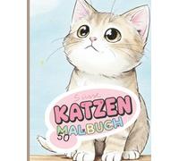 Süße Katzen Malbuch für Kinder: 50 niedliche und verspielte Katzenmotive zum Ausmalen | Das perfekte Geschenk für kleine Katzenfreunde und kreative Köpfe.