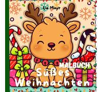 Süßes Weihnachten Malbuch: Malbuch für Erwachsene, Teenager und Kinder | Festlich | Cozy | Cute