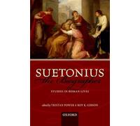 Suetonius the Biographer: Studies in Roman Lives