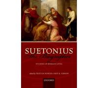 Suetonius the Biographer: Studies in Roman Lives