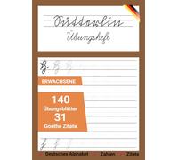 Sütterlin Übungsheft: Sütterlin mit Goethe-Zitaten, einfach und praktisch (Der deutsche Schriftschatz)