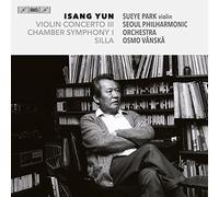 Sueye Park, Seoul Philharmonic Orchestra, Osmo Vanska - Isang Yun: Violin Concerto III; Chamber Symphony I; Silla