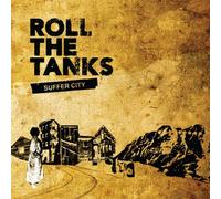 Suffer City by Roll the Tanks (2008-10-21)