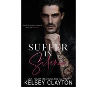 Suffer in Silence: A Dark Mafia Romance (Malvagio Mafia Duet)