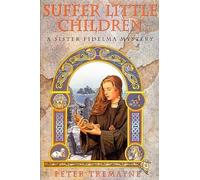Suffer Little Children: A Sister Fidelma Mystery