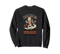 Suffer Marathon Ironic Running Quotes Sweatshirt