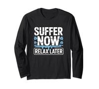 Suffer Now Relax Later Ice Bath Warrior Training Spa Long Sleeve T-Shirt