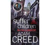 Suffer the Children (Paperback) Book - Adam Creed