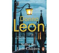 Suffer the Little Children: (A Commissario Brunetti Mystery)