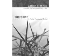 Suffering: A Test of Theological Method