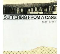 Suffering from a Case That Scene (CD) (US IMPORT)
