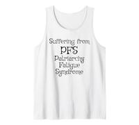 Suffering from PFS, Patriarchy Fatigue Syndrome Tank Top