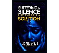 "Suffering in Silence" But there's a Solution