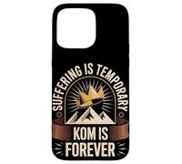 Suffering Is Temporary KOM Is Forever Cycling Cyclist Case for iPhone 15 Pro Max