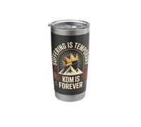 Suffering is Temporary KOM is Forever Cycling Cyclist Stainless Steel Insulated Tumbler