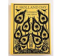 Suffering the Ideal: F.Holland Day