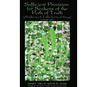 Sufficient Provision for Seekers of the Path of Truth (Vol Two)