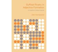Suffixal Rivalry in Adjective Formation: A Cognitive-corpus Analysis