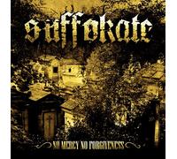 Suffokate - No Mercy No Forgiveness
