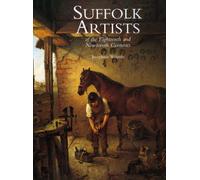 Suffolk Artists of the Eighteenth and Nineteenth Century