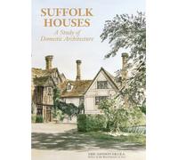 Suffolk Houses: a study of domestic architecture